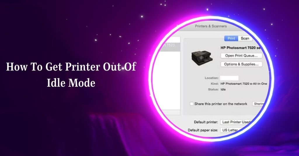 How To Get Printer Out Of Idle Mode